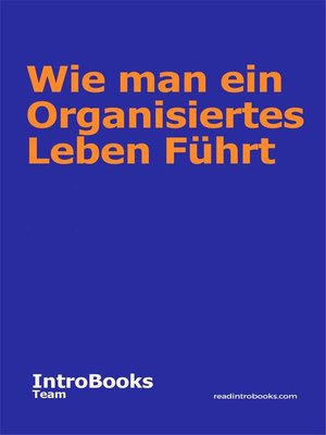 cover image of Wie man ein Organisiertes Leben Führt